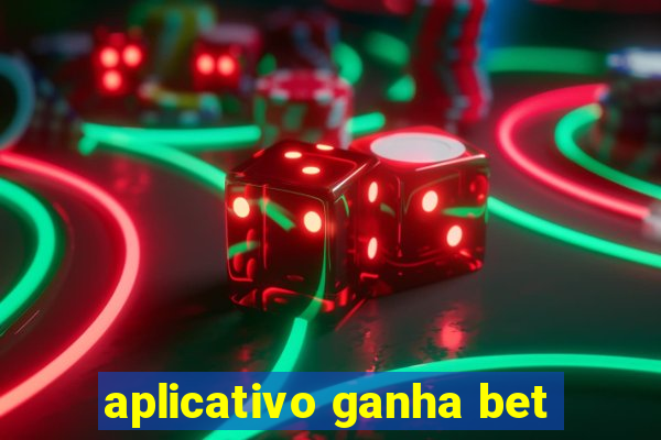 aplicativo ganha bet